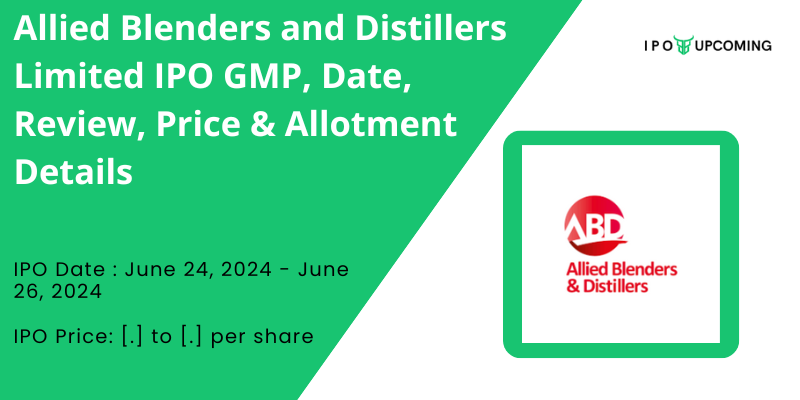 Allied Blenders and Distillers Limited