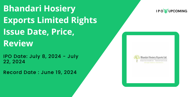 Bhandari Hosiery Exports Limited Rights Issue 2024 Details