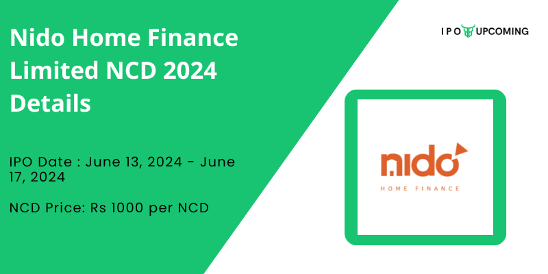 Nido Home Finance Limited NCD 2024 Details