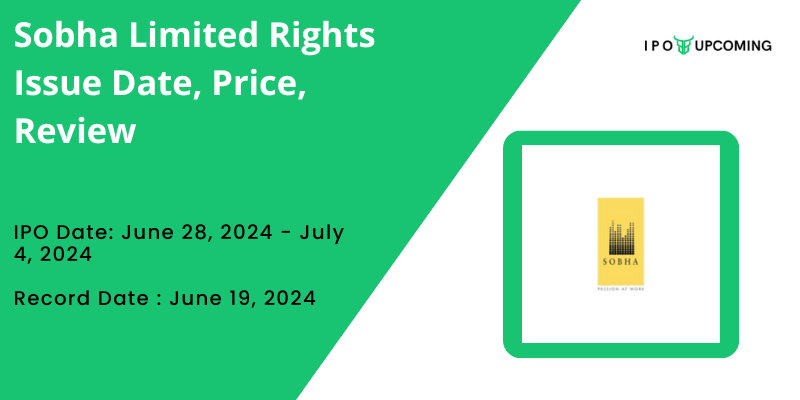 Sobha Limited Rights Issue 2024 Details