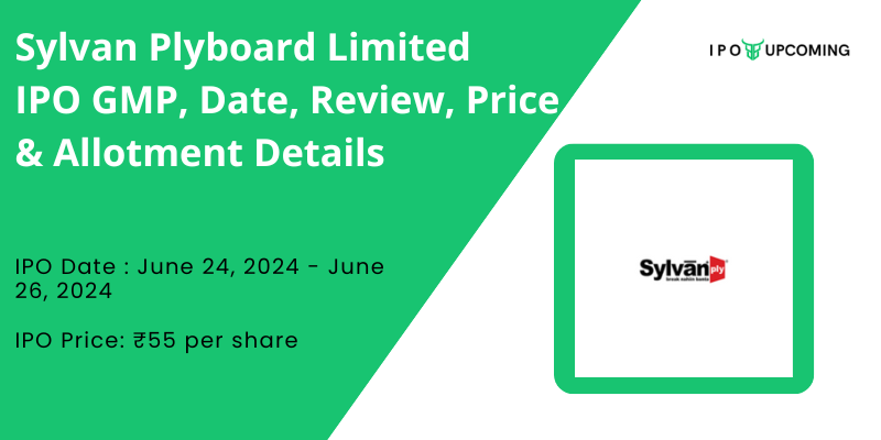 Sylvan Plyboard (India) Limited IPO GMP, Review, Price, Allotment