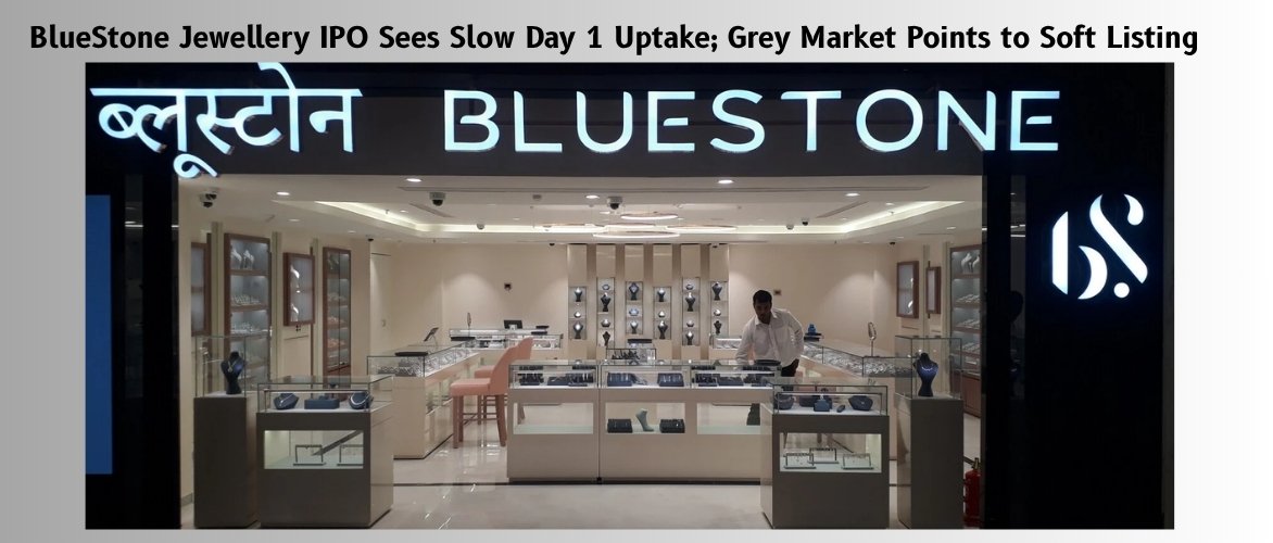 BlueStone Jewellery IPO Sees Slow Day 1 Uptake; Grey Market Points to Soft Listing